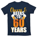 60th Birthday Cheers & Beers To 60 Years T-Shirt product image 1