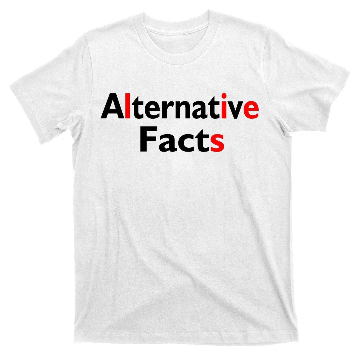 Alternative Facts Lies T-Shirt product image 11