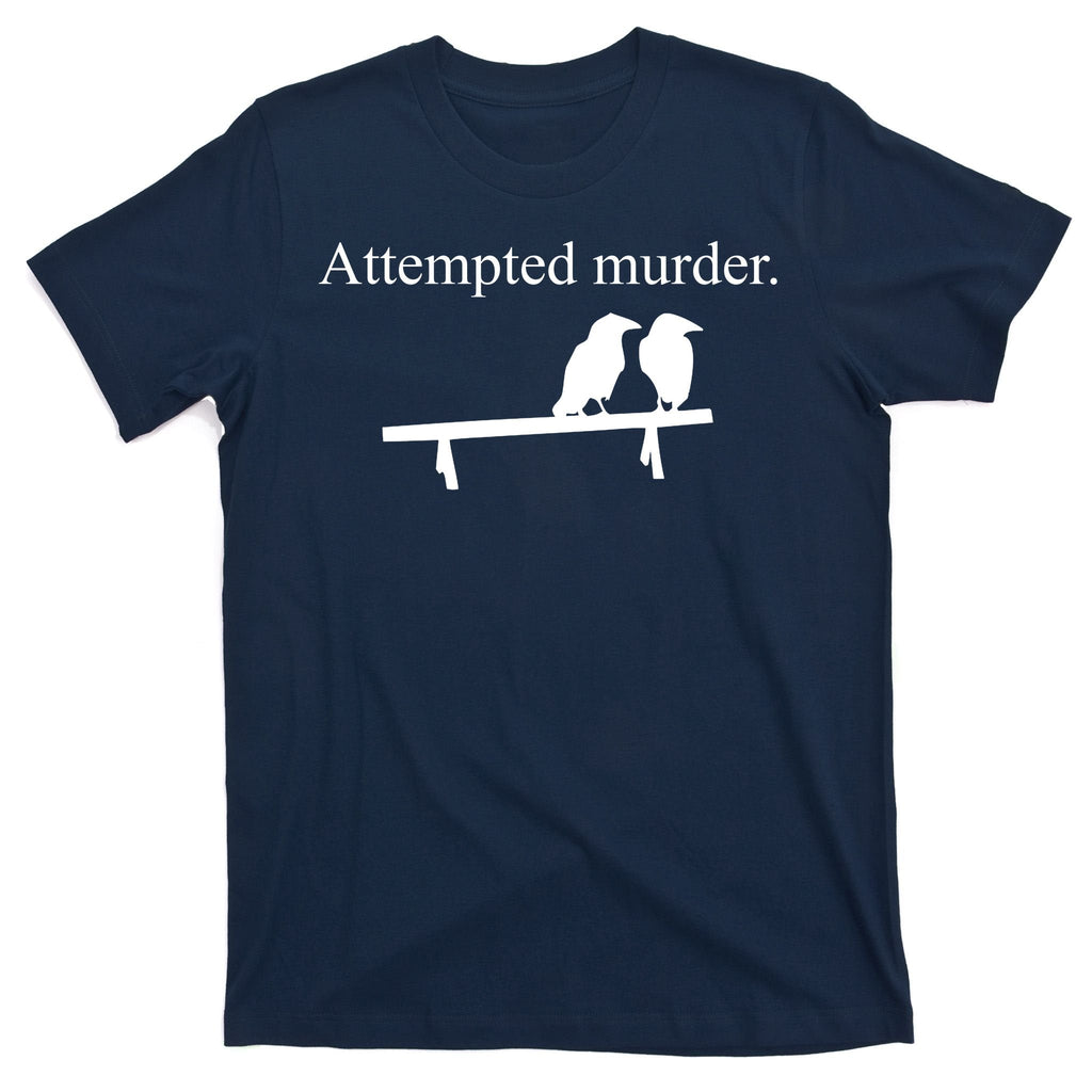 Attempted Murder Of Crows Funny T-Shirt product image 1