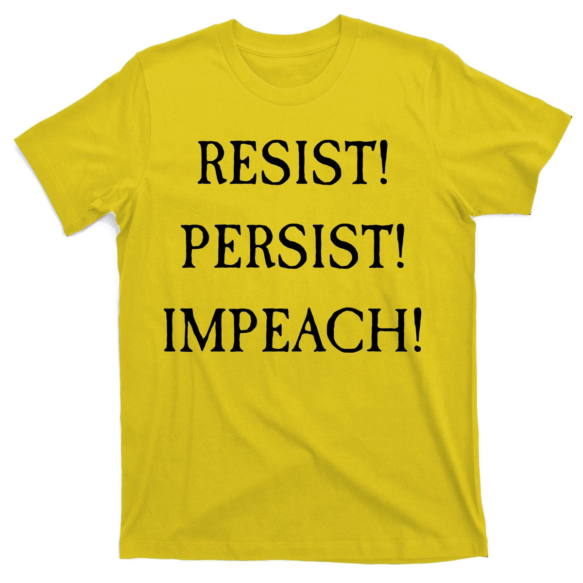 Anti Trump Resist Persist Impeach Impeachment T-Shirt product image 3
