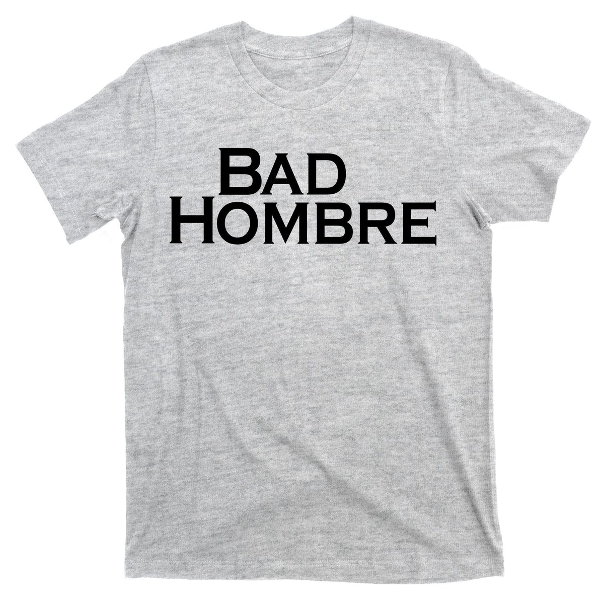 Bad Hombre Classy Logo T-Shirt product image 9