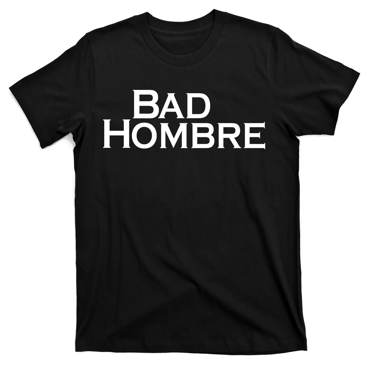 Bad Hombre Classy Logo T-Shirt product image 7