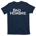 Bad Hombre Classy Logo T-Shirt product image 1