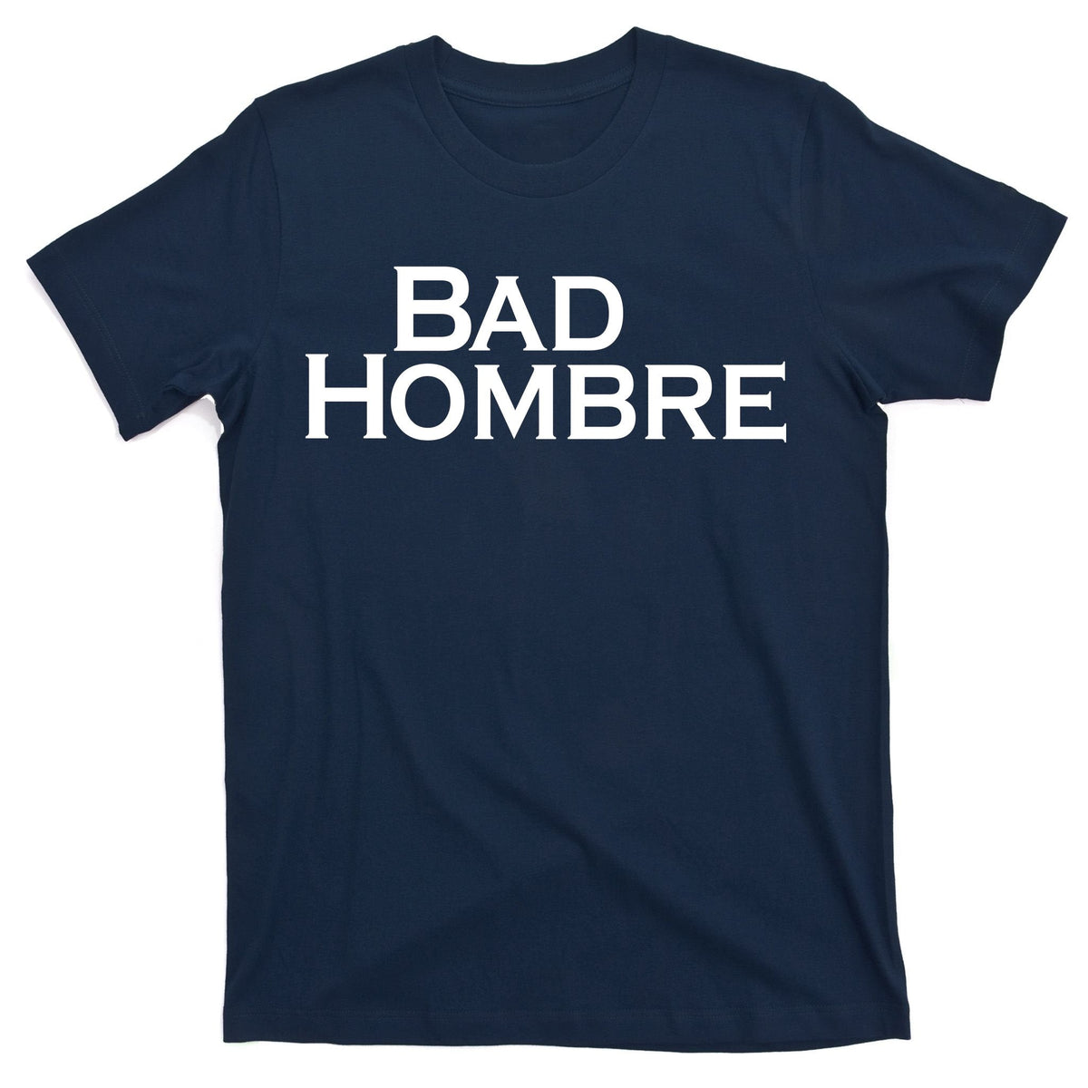 Bad Hombre Classy Logo T-Shirt product image 1