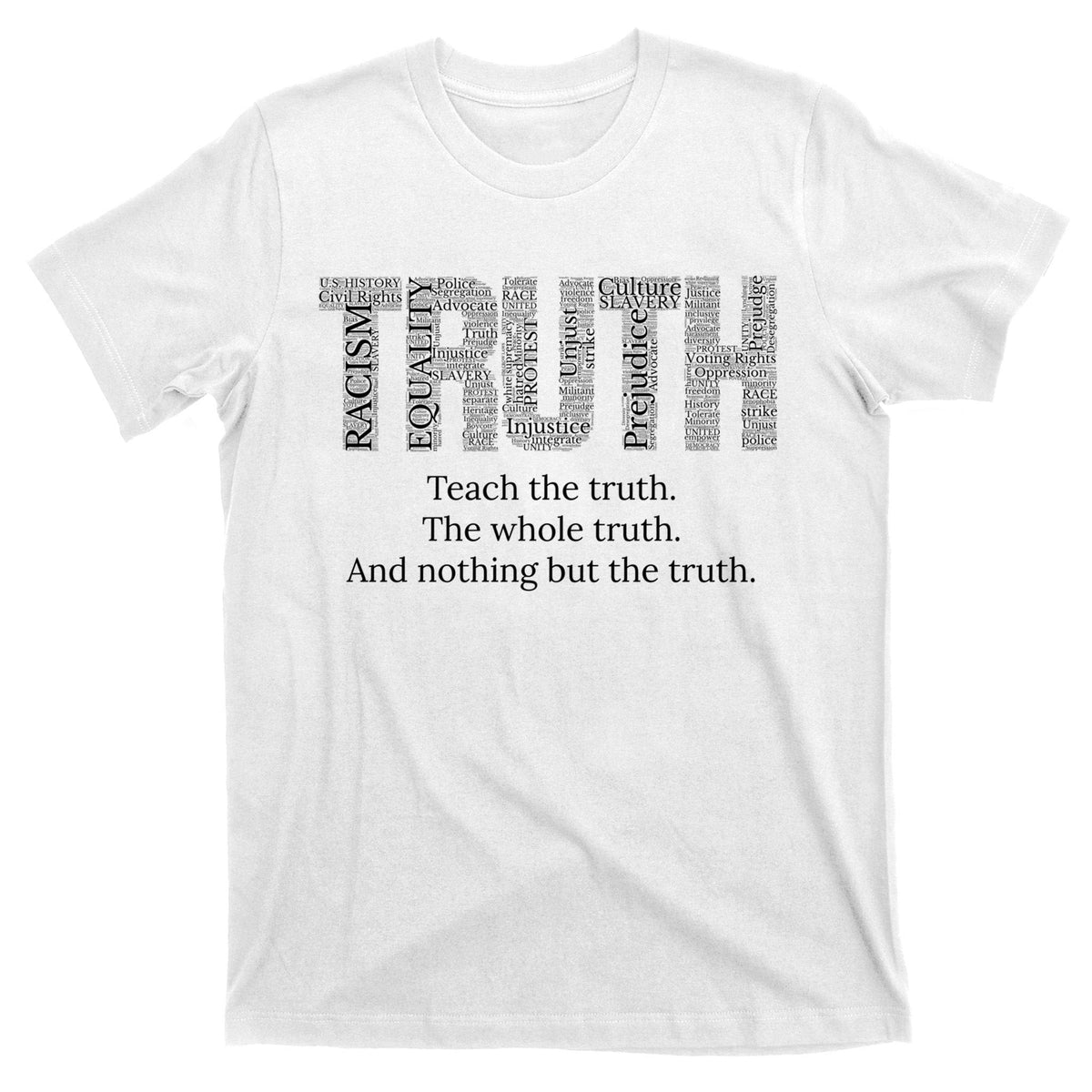 Black History Teach The Truth Whole And Nothing But T-Shirt product image 11