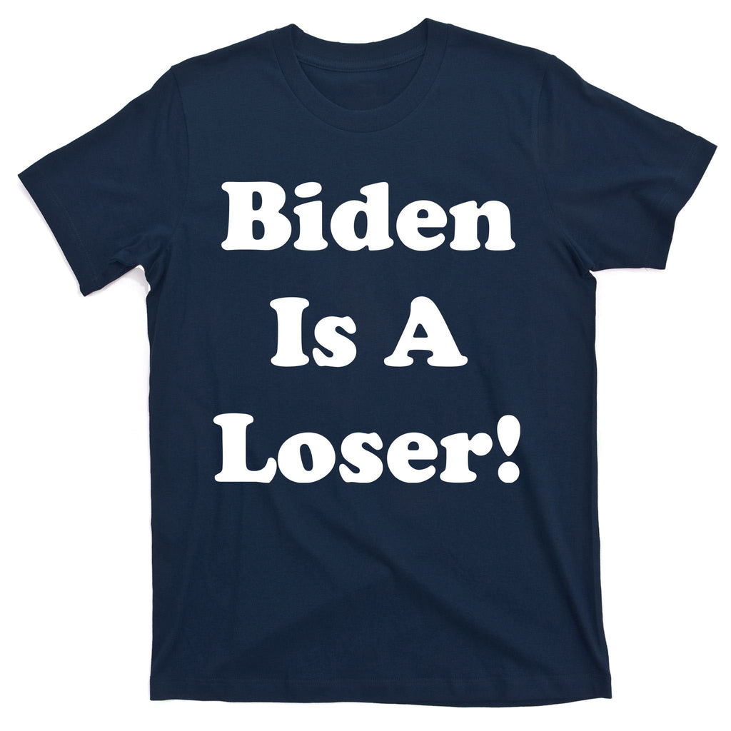 Biden Is A Loser T-Shirt product image 1