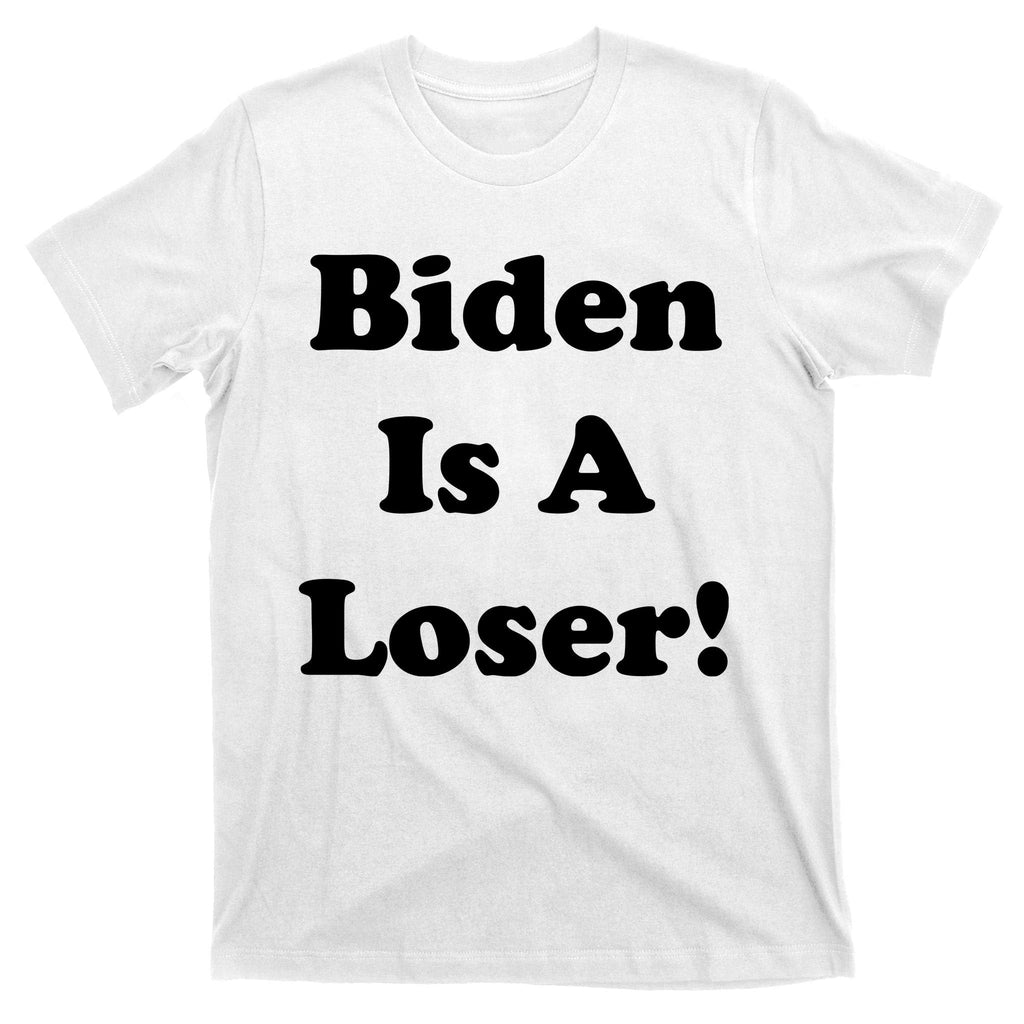 Biden Is A Loser T-Shirt product image 11