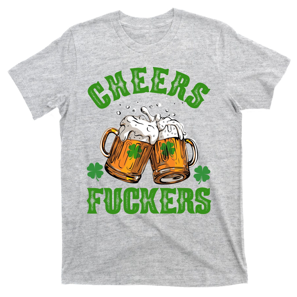 Cheers Fuckers St Patrick's Day Beers Festive T-Shirt product image 3