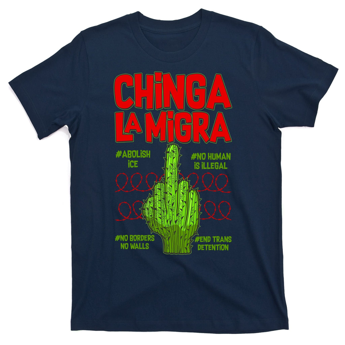 Chinga La Migra T-Shirt product image 1