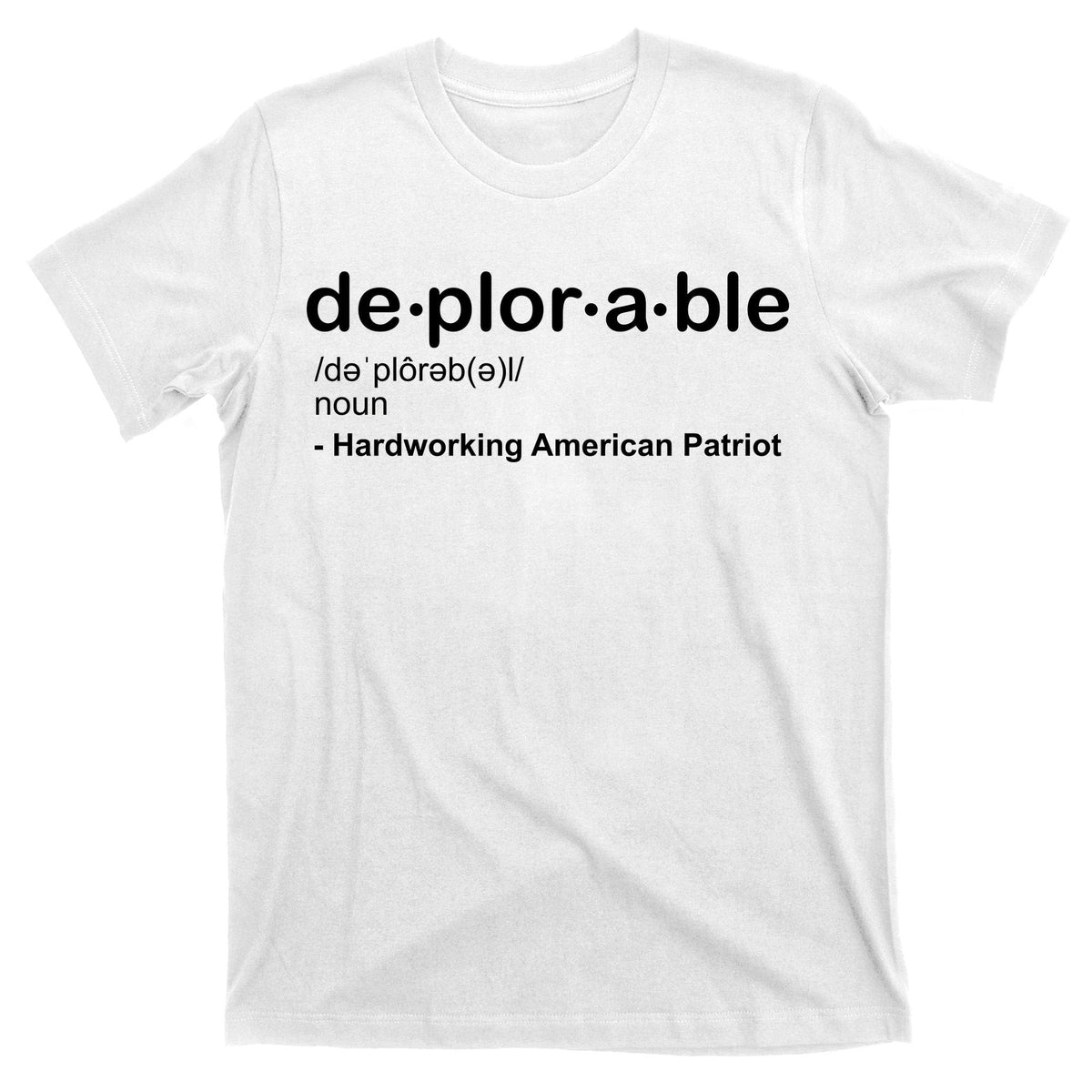 Deplorable Definition Hard Working American Donald Trump product image 11
