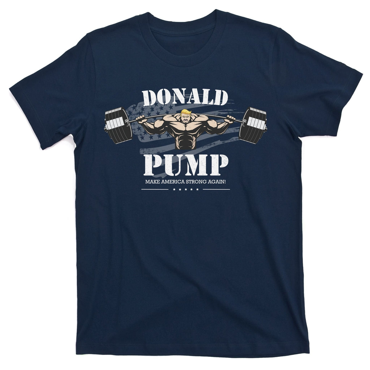 Donald Pump Make America Strong Again T-Shirt product image 1