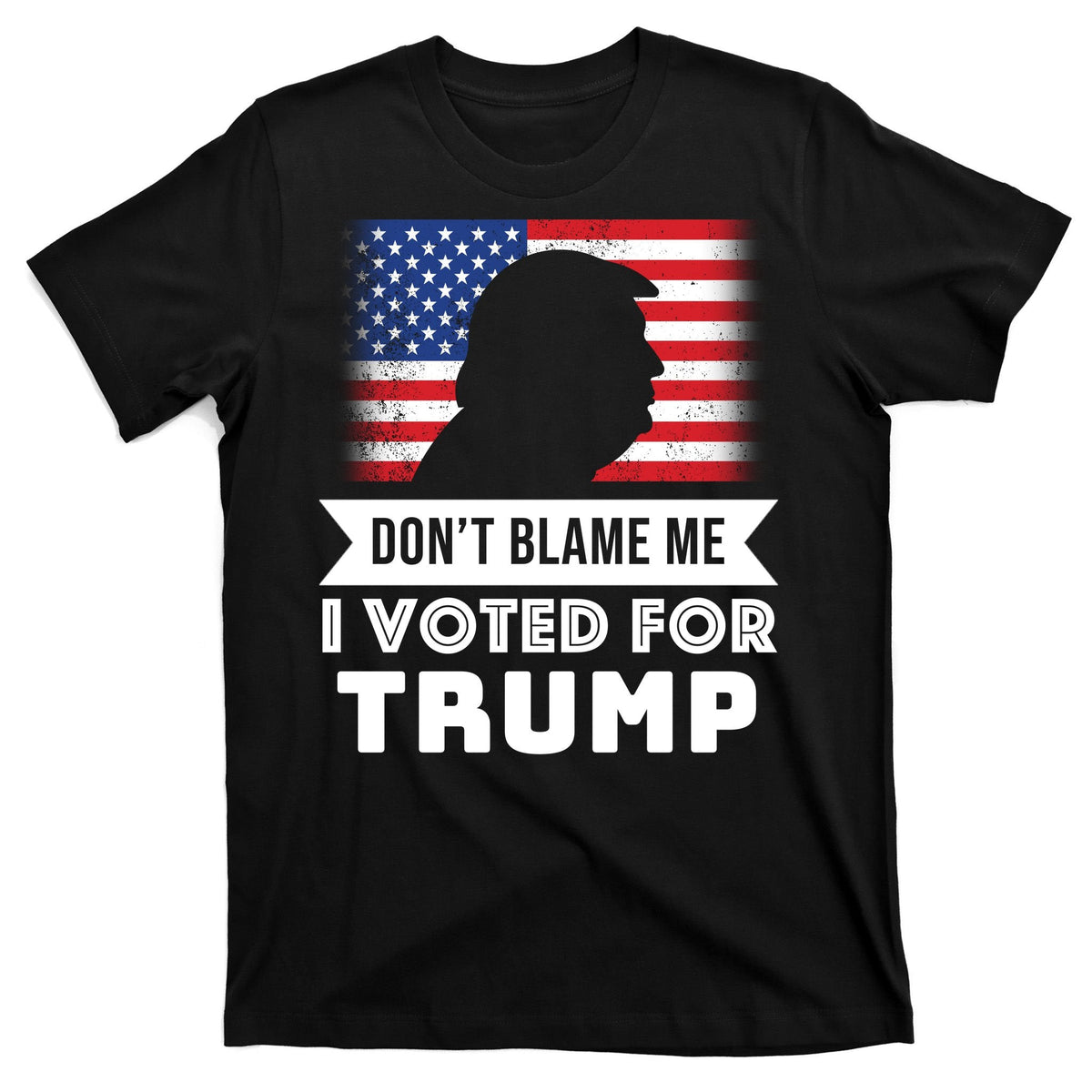 Don't Blame Me I Voted For Trump T-Shirt product image 7