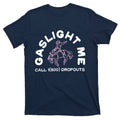 Dropouts Podcast Gaslight Me Rodeo T-Shirt product image 1