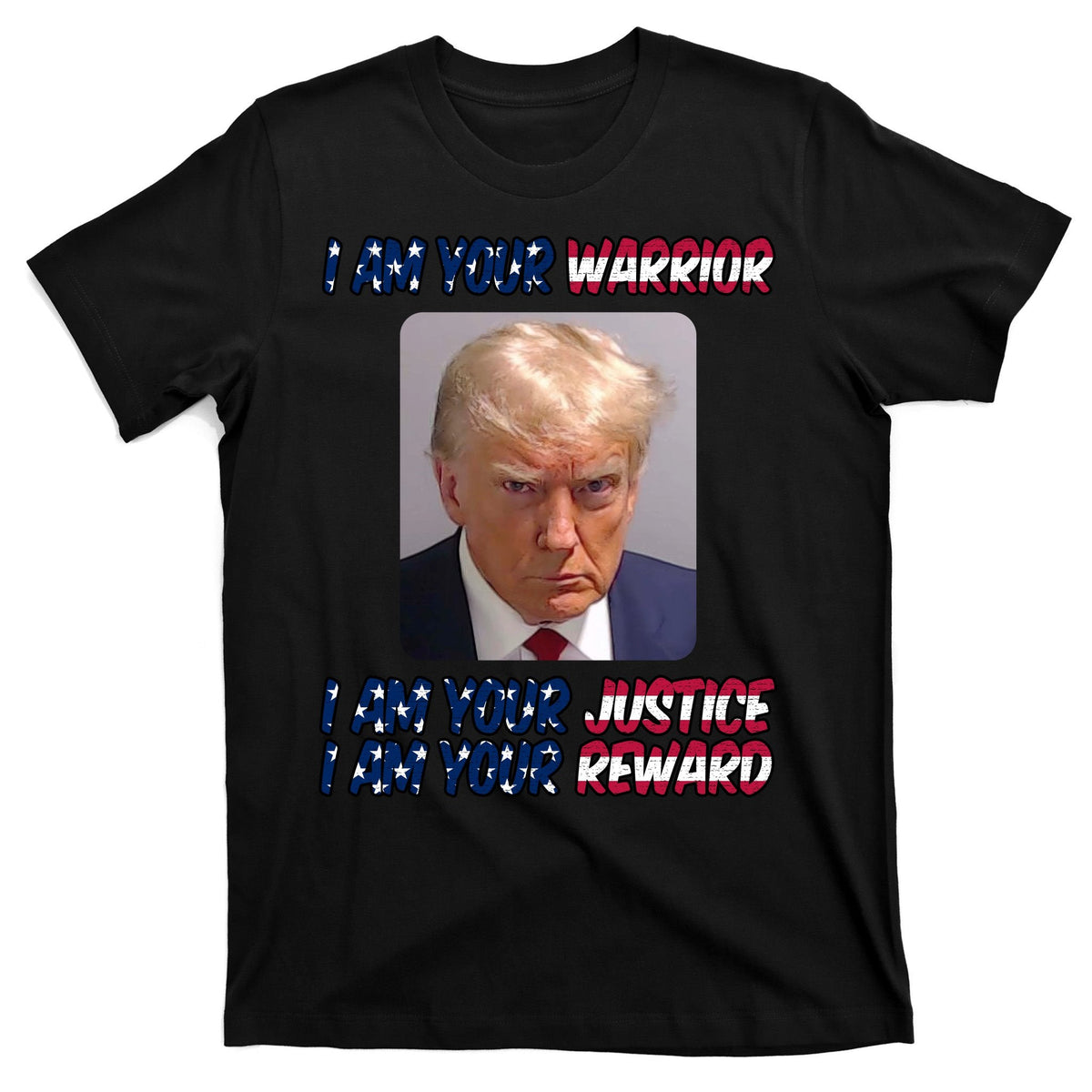 Donald Trump I Am Your Warrior I Am Justice I Am Reward product image 7