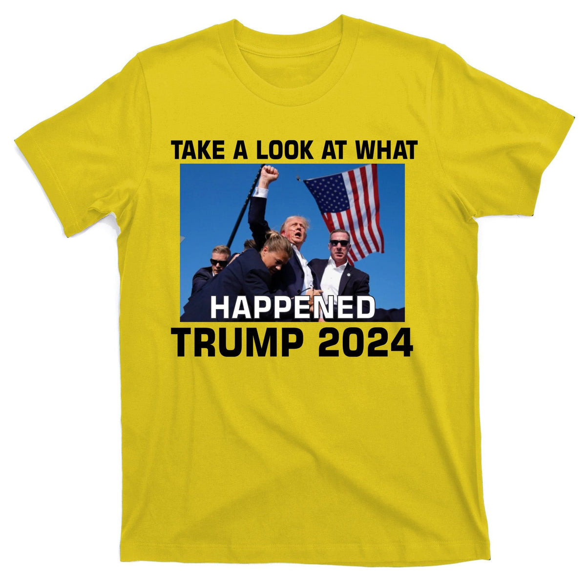 Donald Trump Take A Look What Happened I DonT Die Easily product image 3