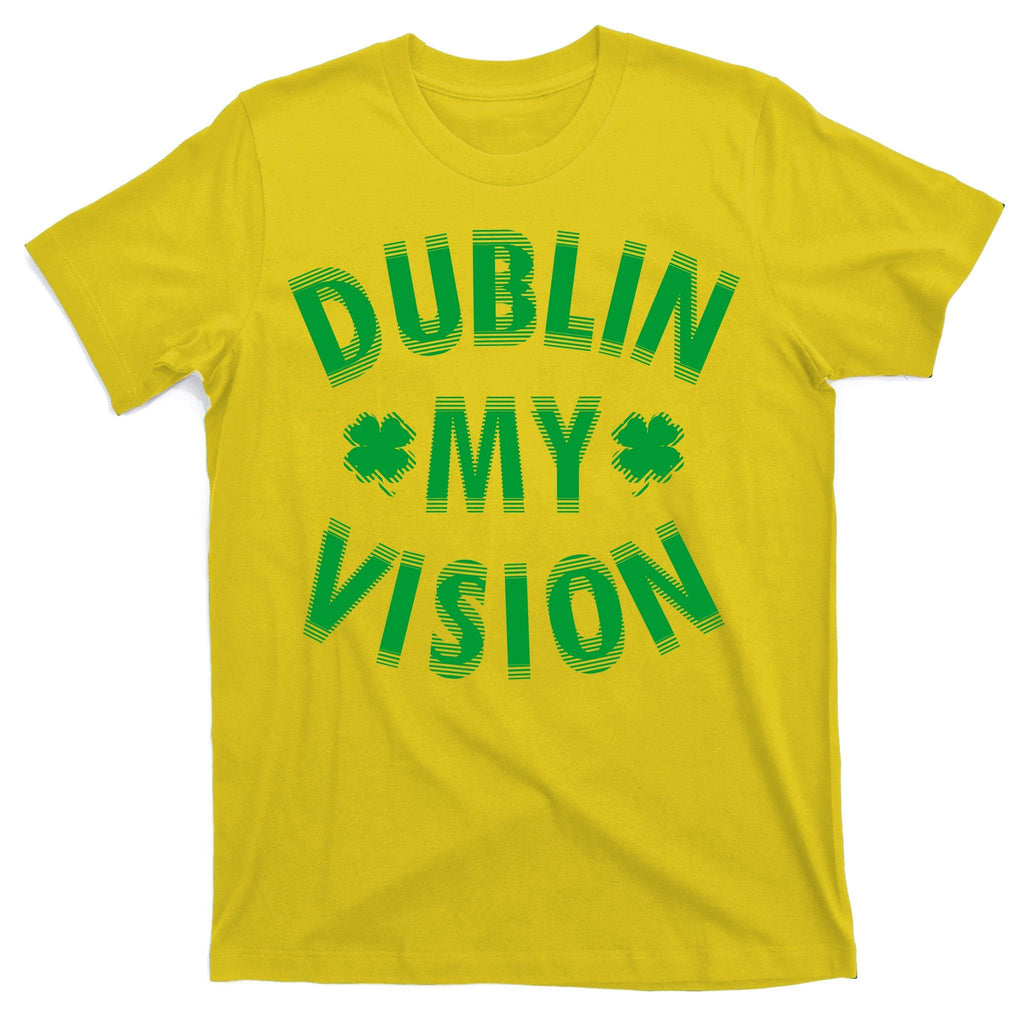 Dublin My Vision Drunk Clover St. Patrick's Day Drinking product image 3