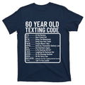 Funny 60 Year Old Texting Code Birthday T-Shirt product image 1