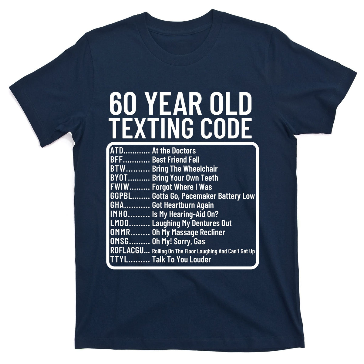 Funny 60 Year Old Texting Code Birthday T-Shirt product image 1