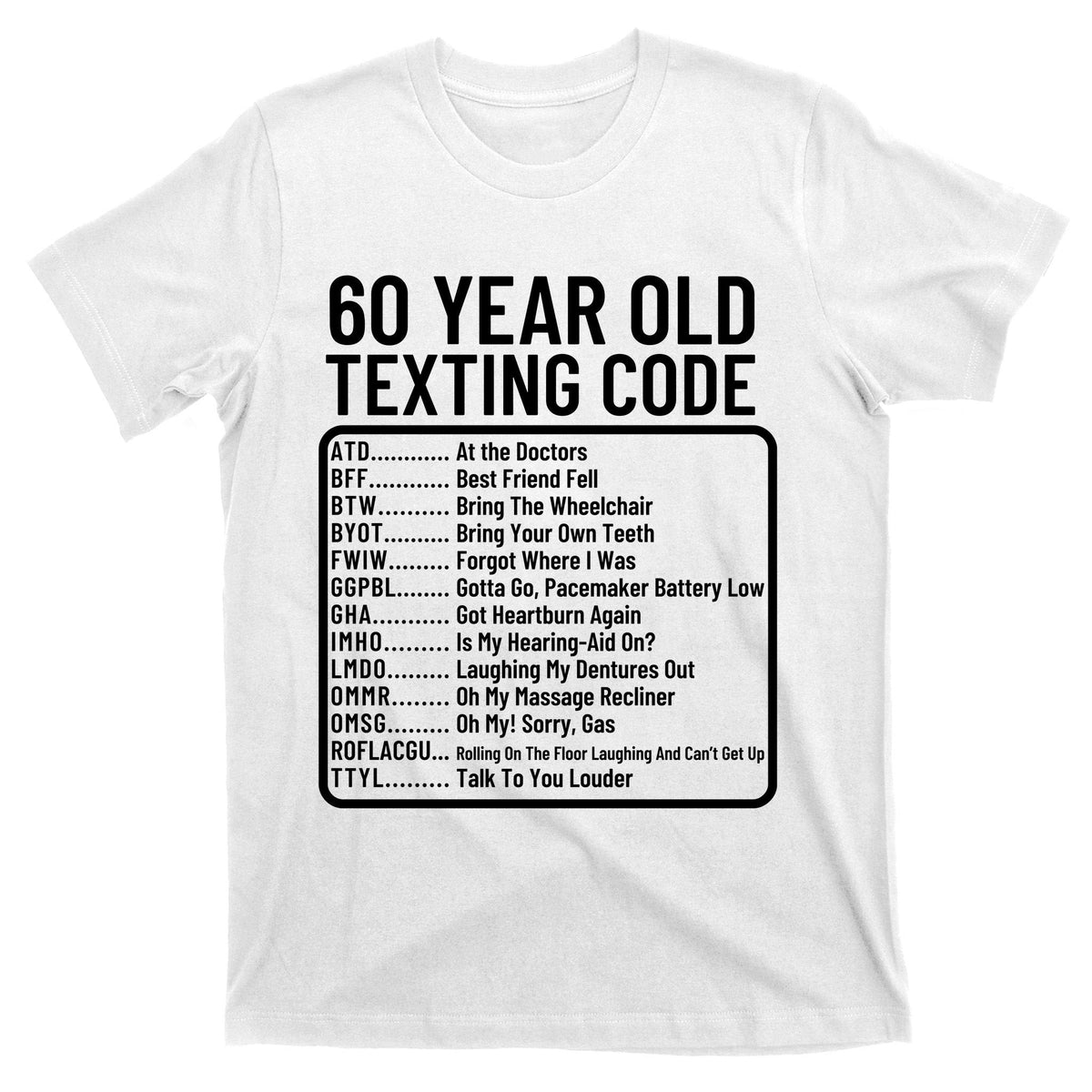 Funny 60 Year Old Texting Code Birthday T-Shirt product image 11