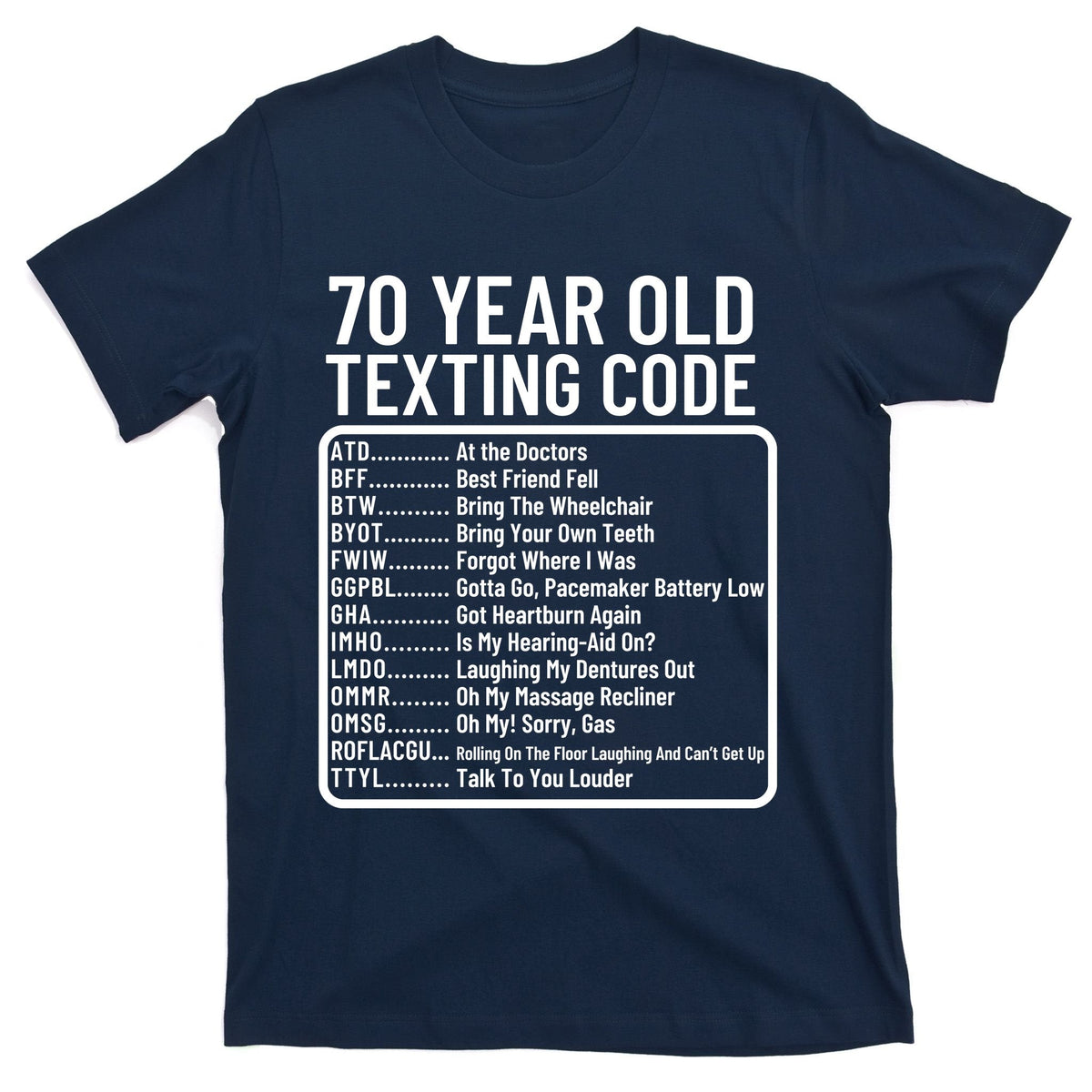 Funny 70 Year Old Texting Code Birthday T-Shirt product image 1