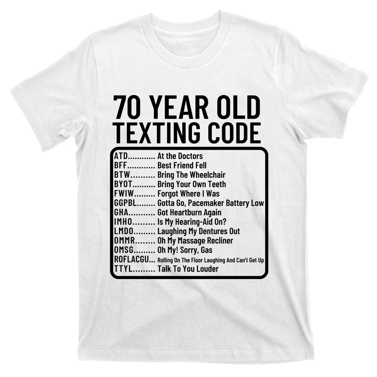 Funny 70 Year Old Texting Code Birthday T-Shirt product image 11