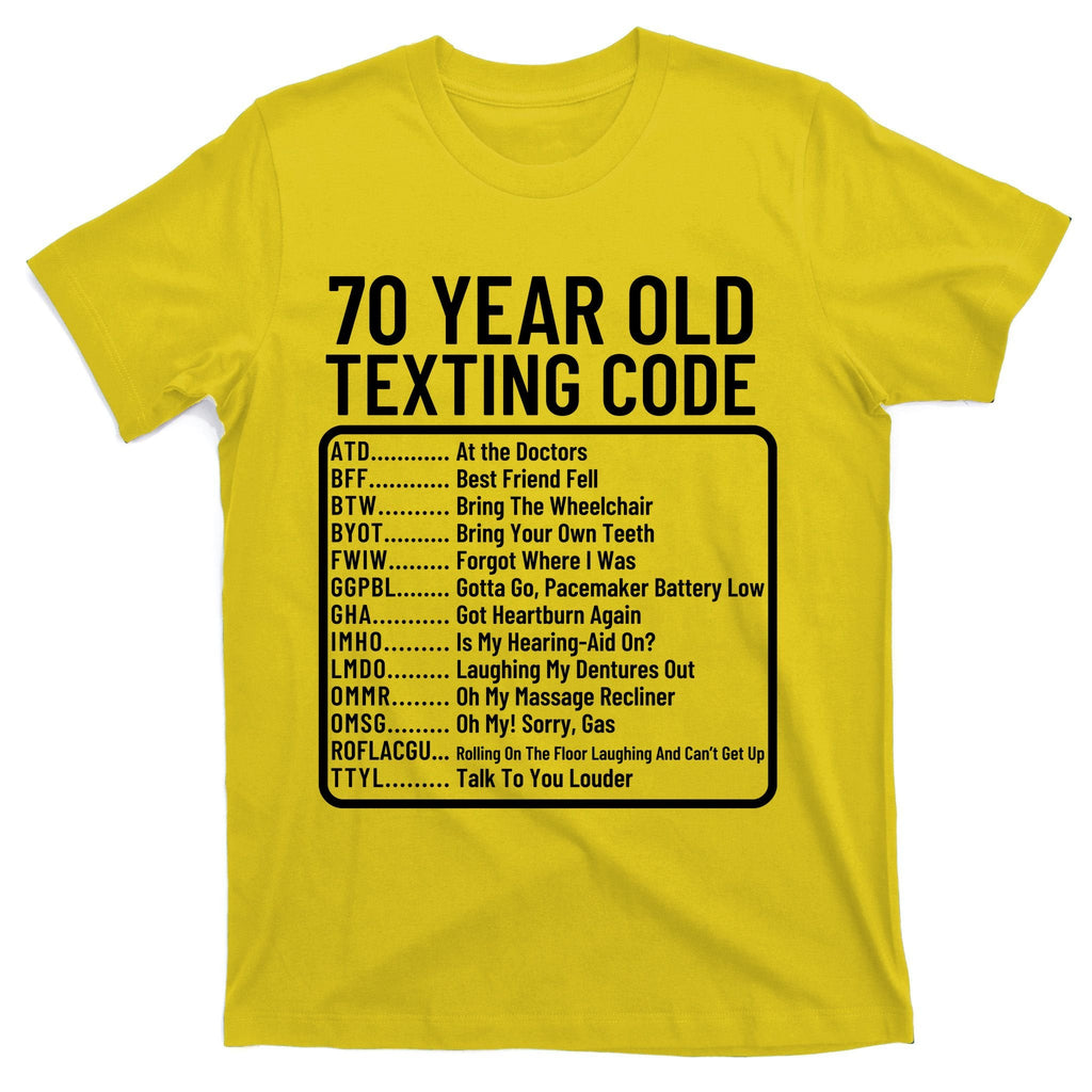 Funny 70 Year Old Texting Code Birthday T-Shirt product image 3