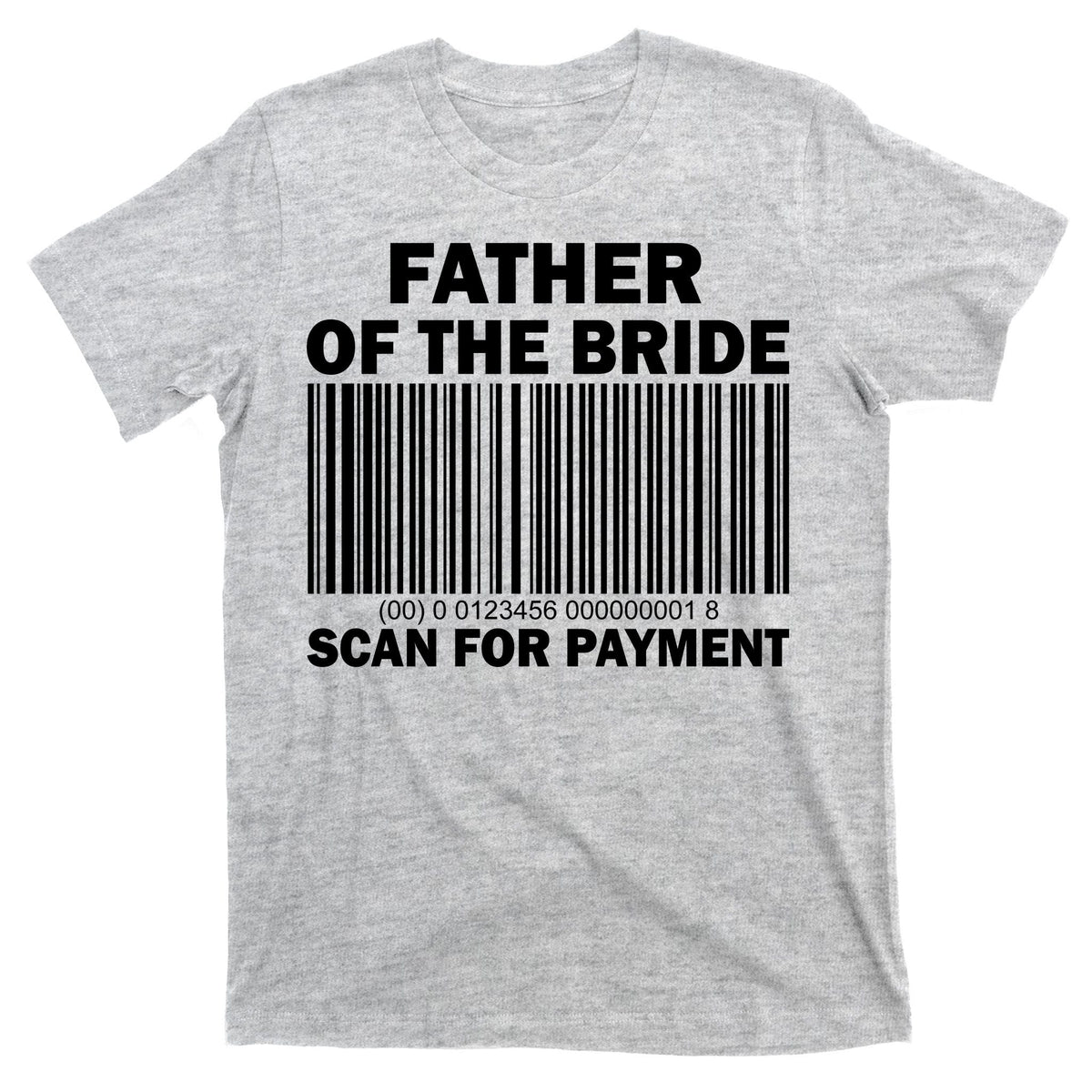 Father Of The Bride Scan For Payment T-Shirt product image 9