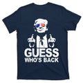 Funny Guess WhoS Back President Donald Trump Middle Finger product image 1