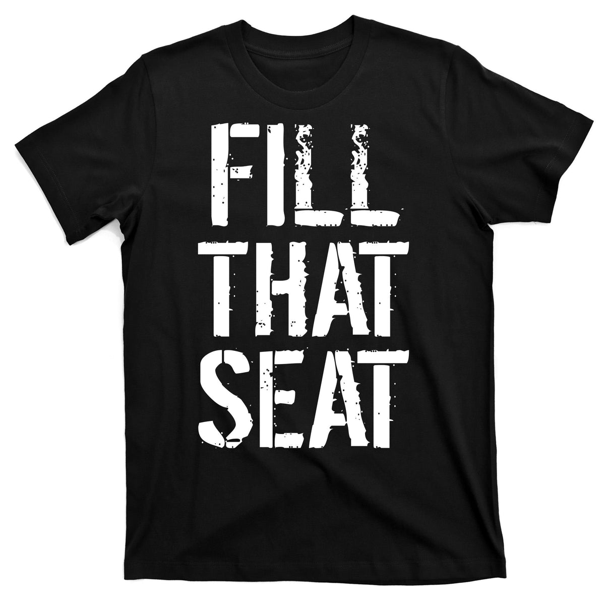 Fill That Seat Pro Trump T-Shirt product image 7