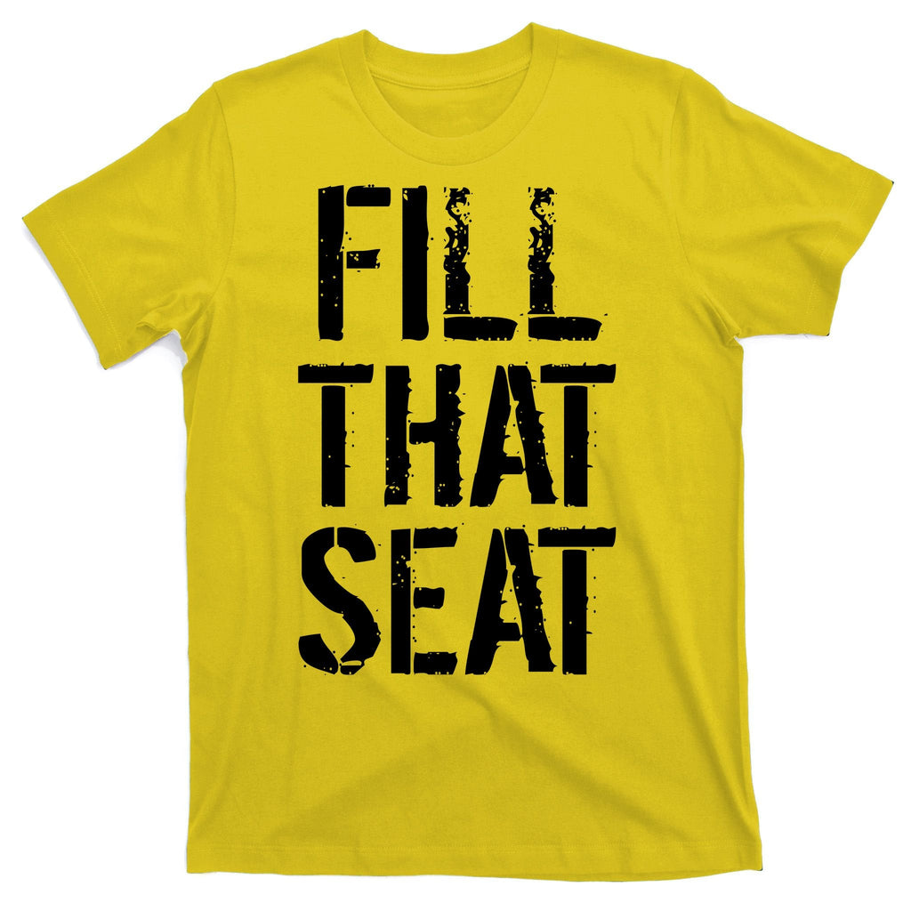 Fill That Seat Pro Trump T-Shirt product image 3