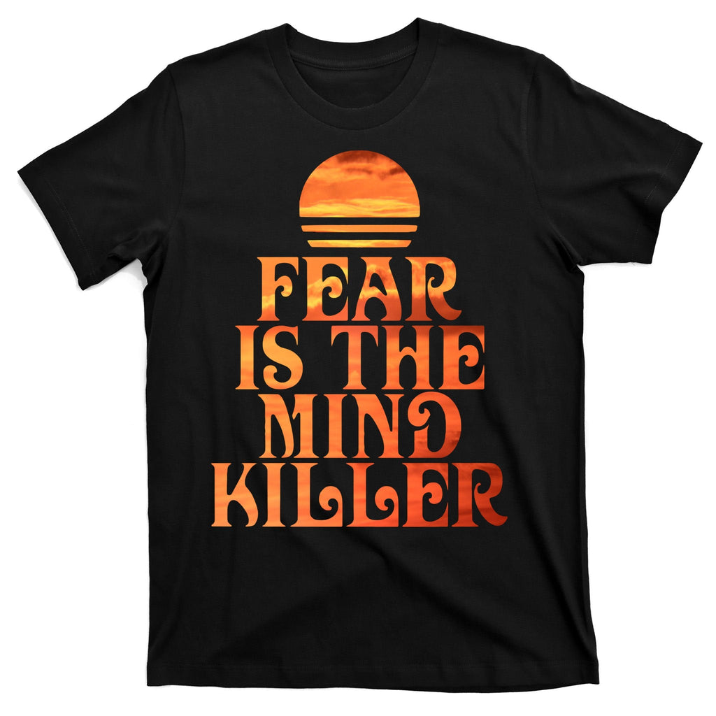 Fear Is The Mind Killer T-Shirt product image 7