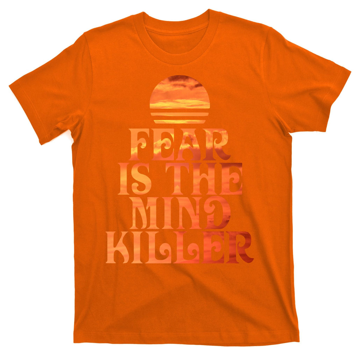Fear Is The Mind Killer T-Shirt product image 5