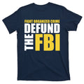 Fight Organized Crime Defund The FBI T-Shirt product image 1