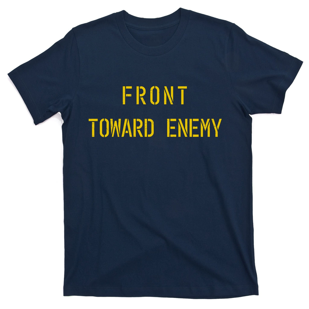 Front Toward Enemy Military Quote Vintage T-Shirt product image 1