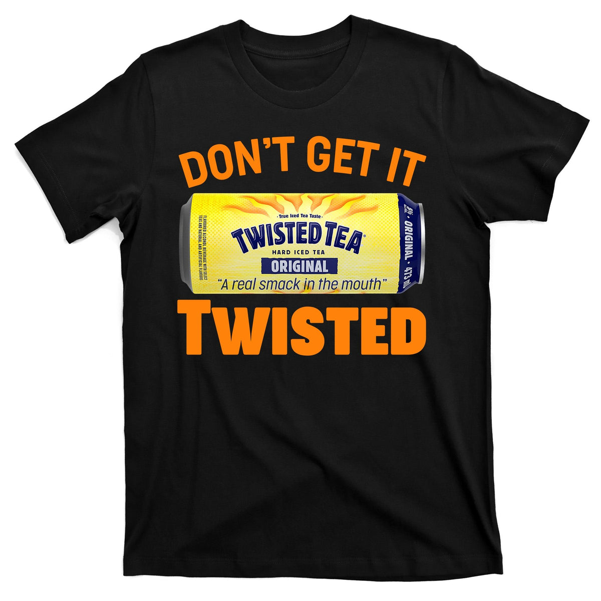 Funny Don't Get It Twisted Tea Meme T-Shirt product image 7