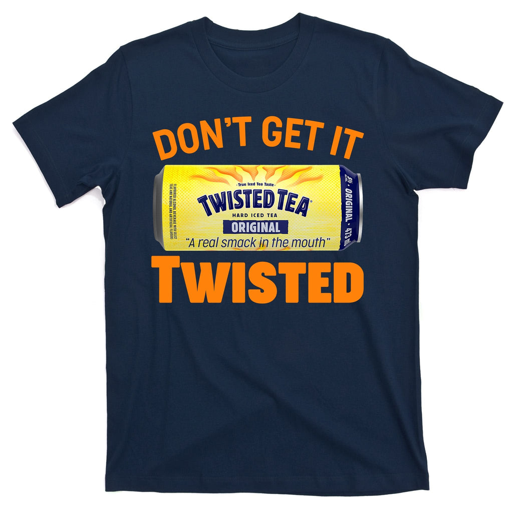 Funny Don't Get It Twisted Tea Meme T-Shirt product image 1