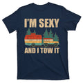 Funny I'm Sexy and I Tow It T-Shirt product image 1