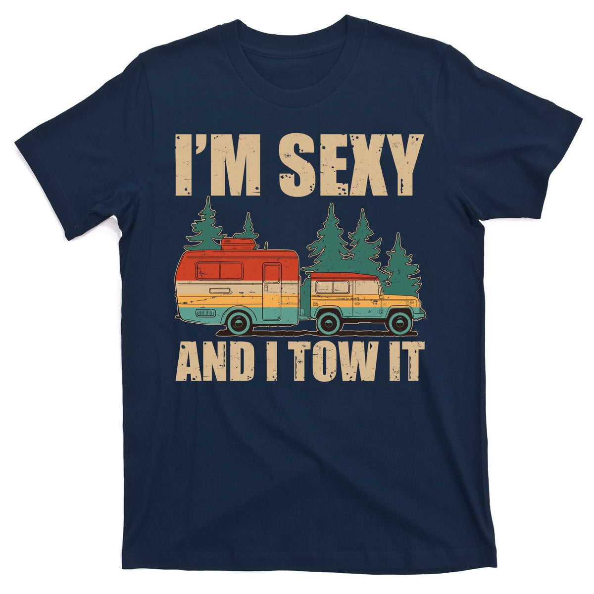 Funny I'm Sexy and I Tow It T-Shirt product image 1