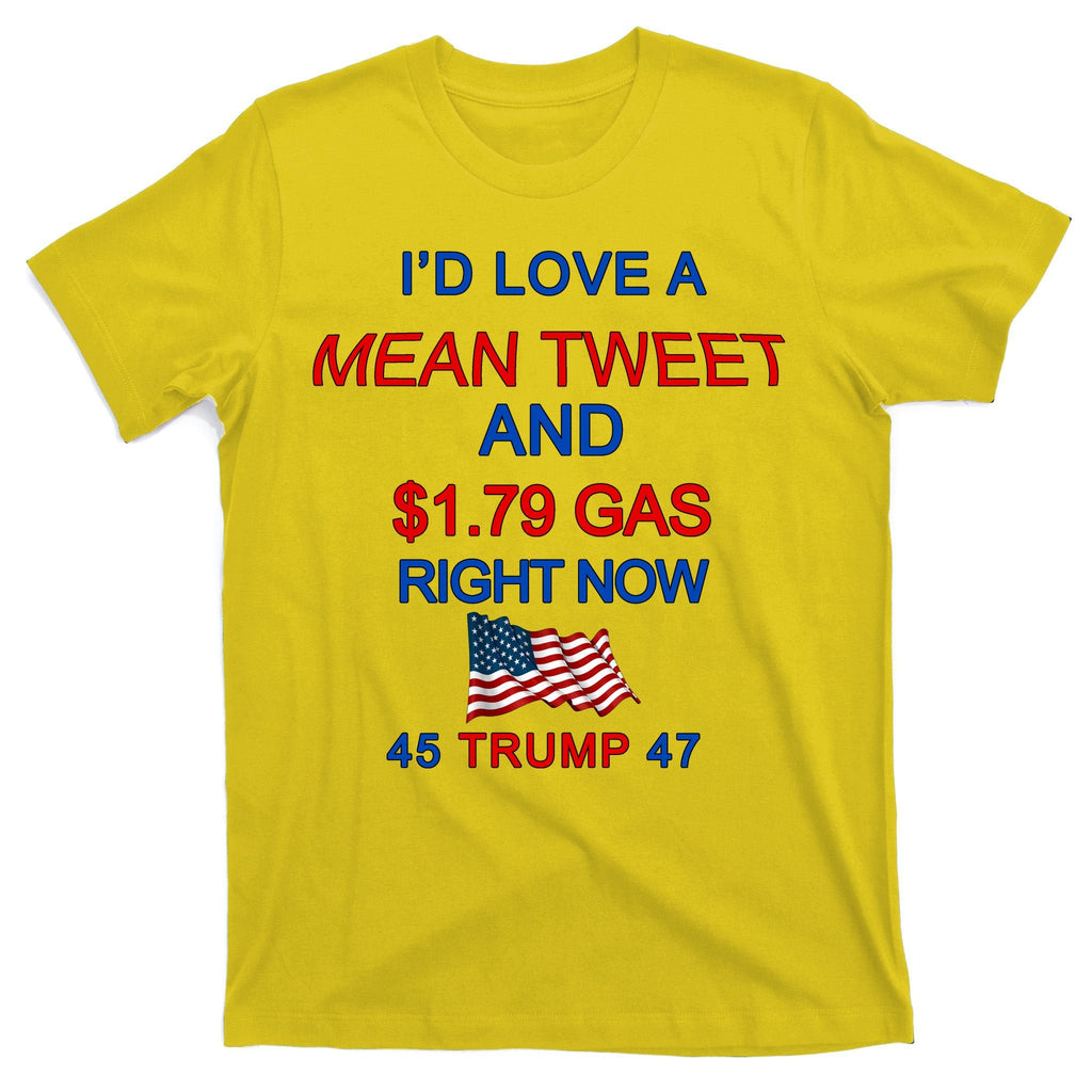 Funny Pro Trump Supporter I'd Love A Mean Tweet Gas Prices product image 3