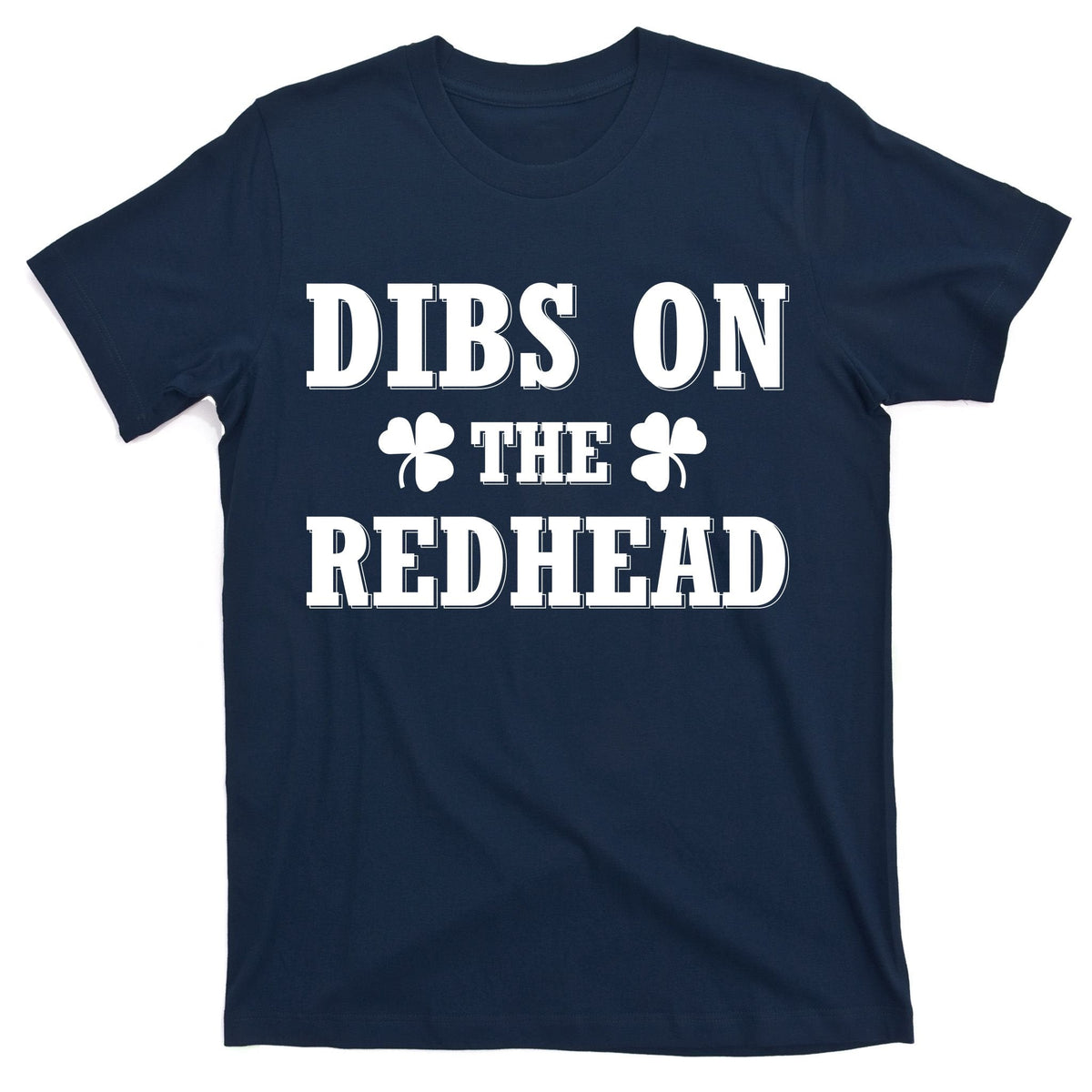 Funny St. Patrick's Day - Dibs On The Redhead T-Shirt product image 1