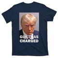Guilty As Charge Trump Mugshot T-Shirt product image 1