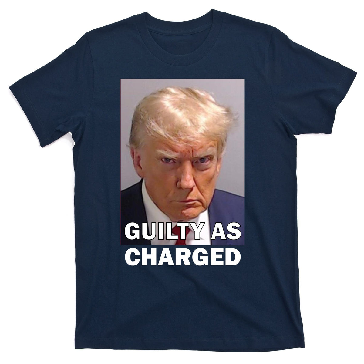 Guilty As Charge Trump Mugshot T-Shirt product image 1