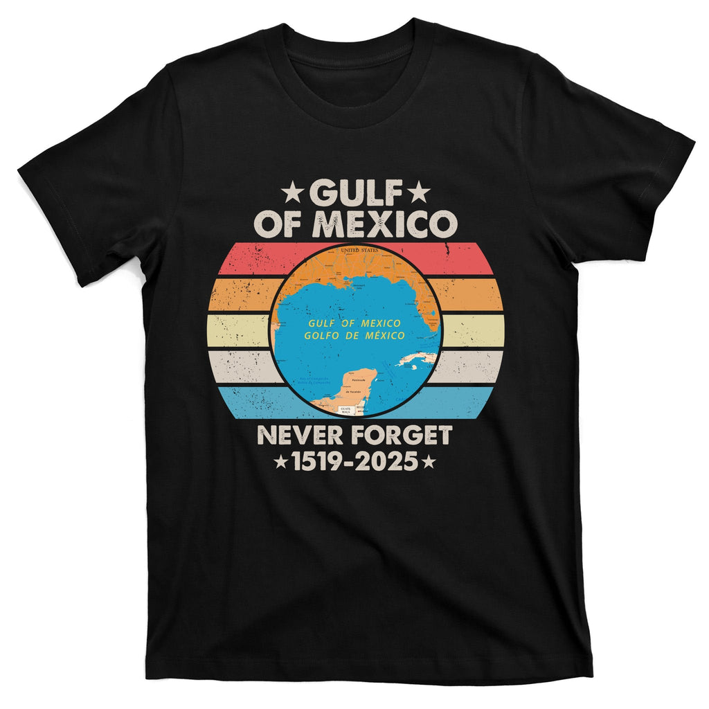 Gulf Of Usa America Never Forget Of Mexico 1519 2025 T-Shirt product image 7