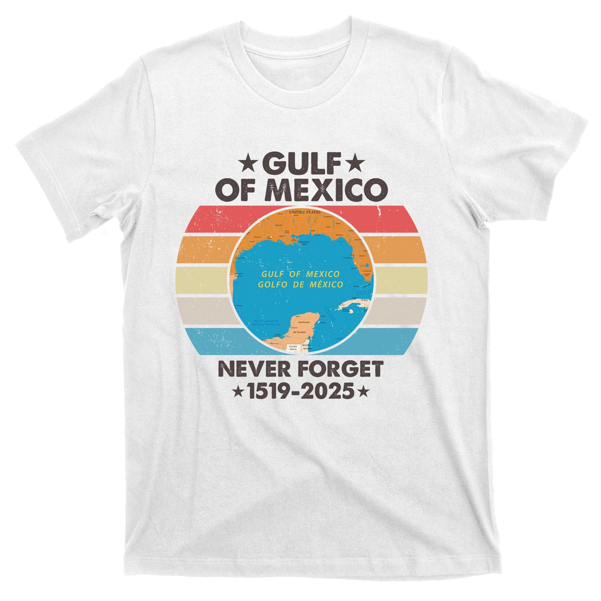 Gulf Of Usa America Never Forget Of Mexico 1519 2025 T-Shirt product image 11