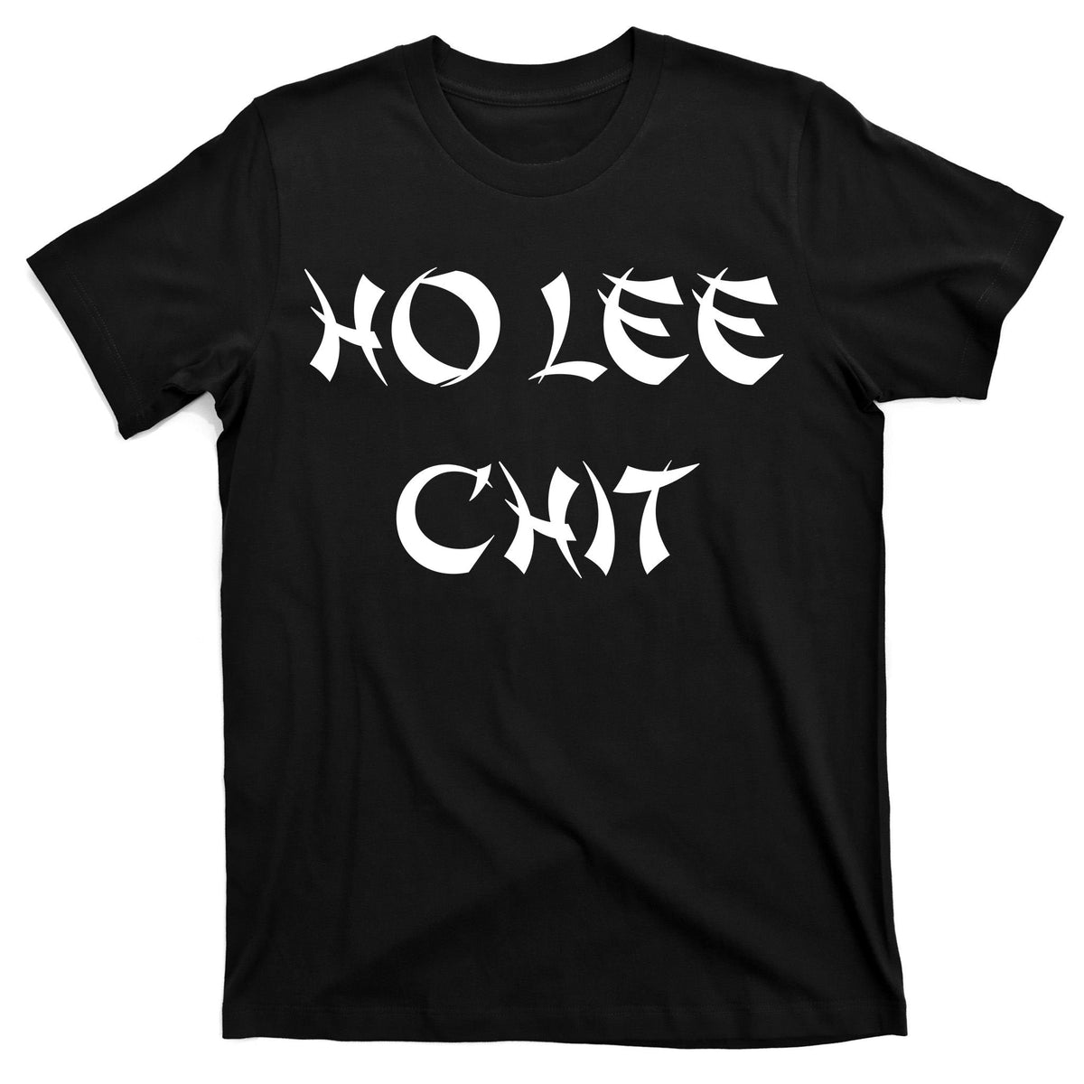 Ho Lee Chit T-Shirt product image 7