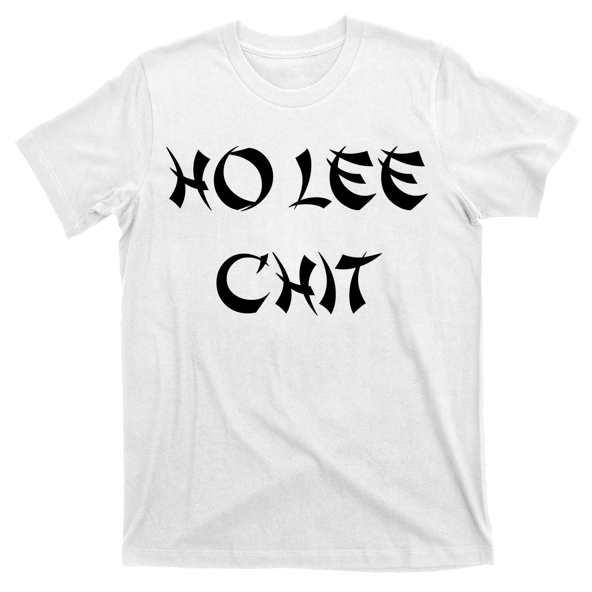 Ho Lee Chit T-Shirt product image 11