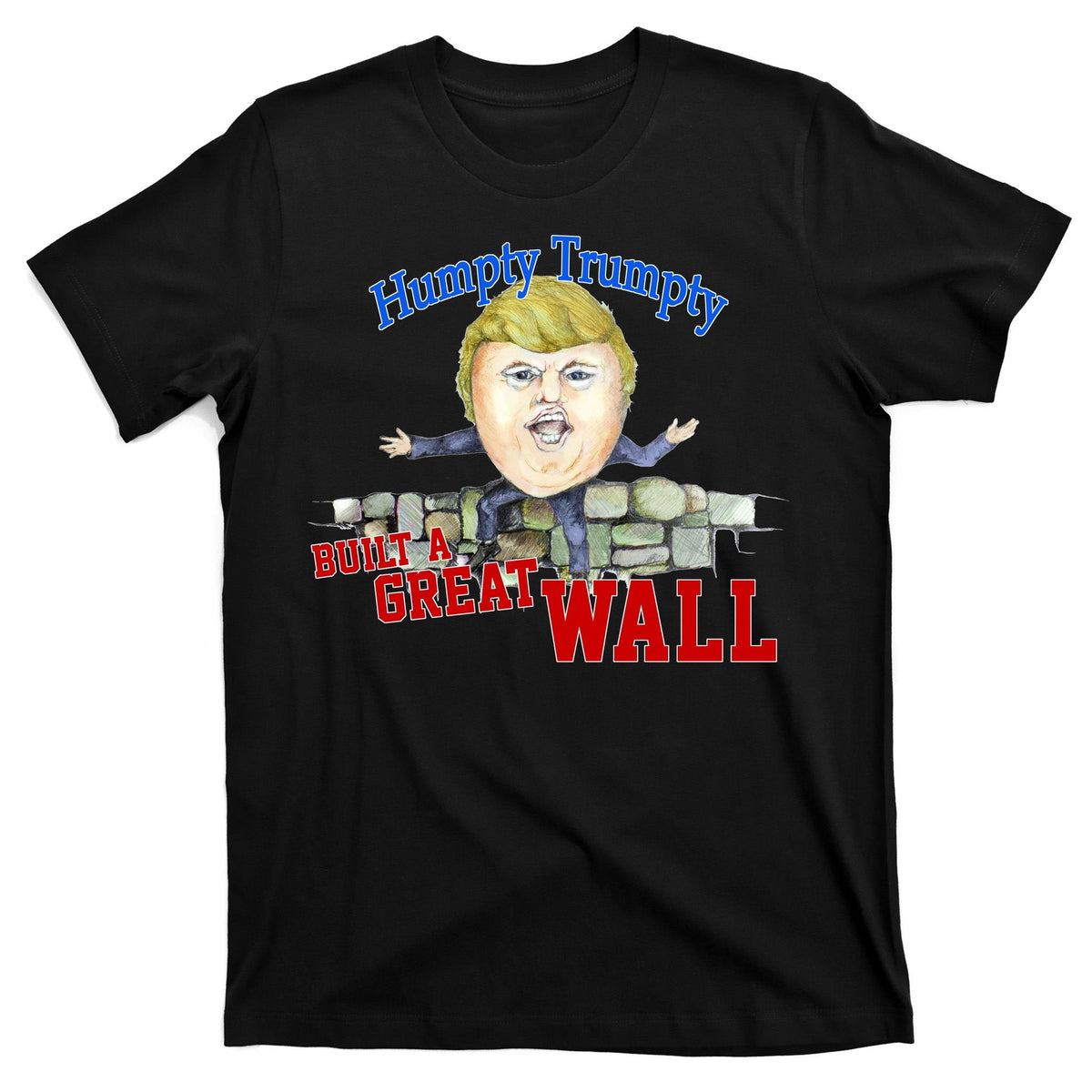Humpty Trumpty Build A Great Wall T-Shirt product image 7
