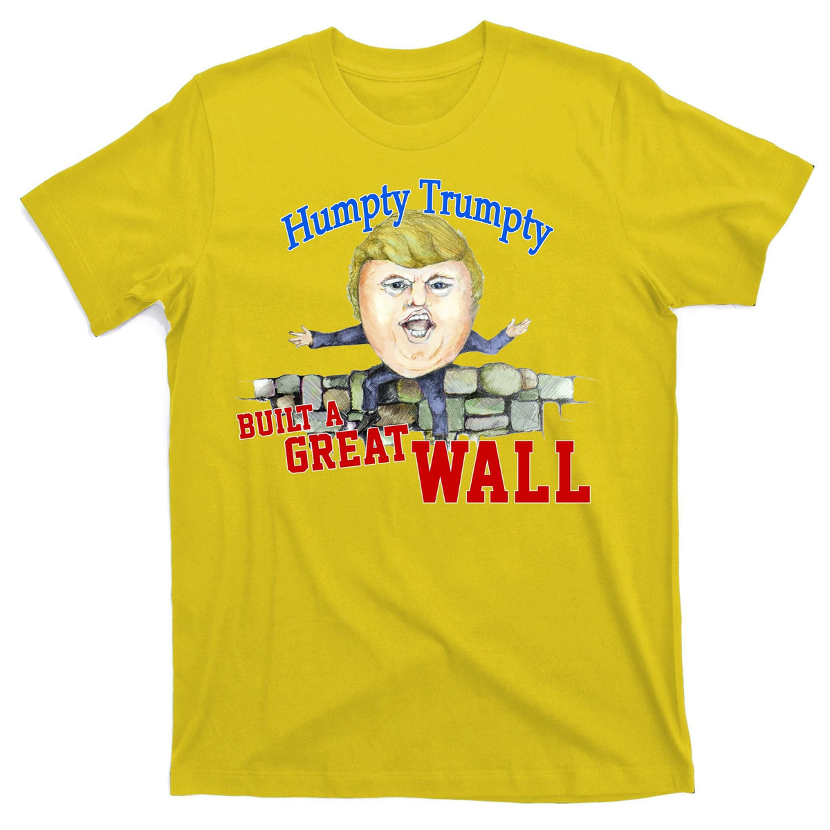 Humpty Trumpty Build A Great Wall T-Shirt product image 3
