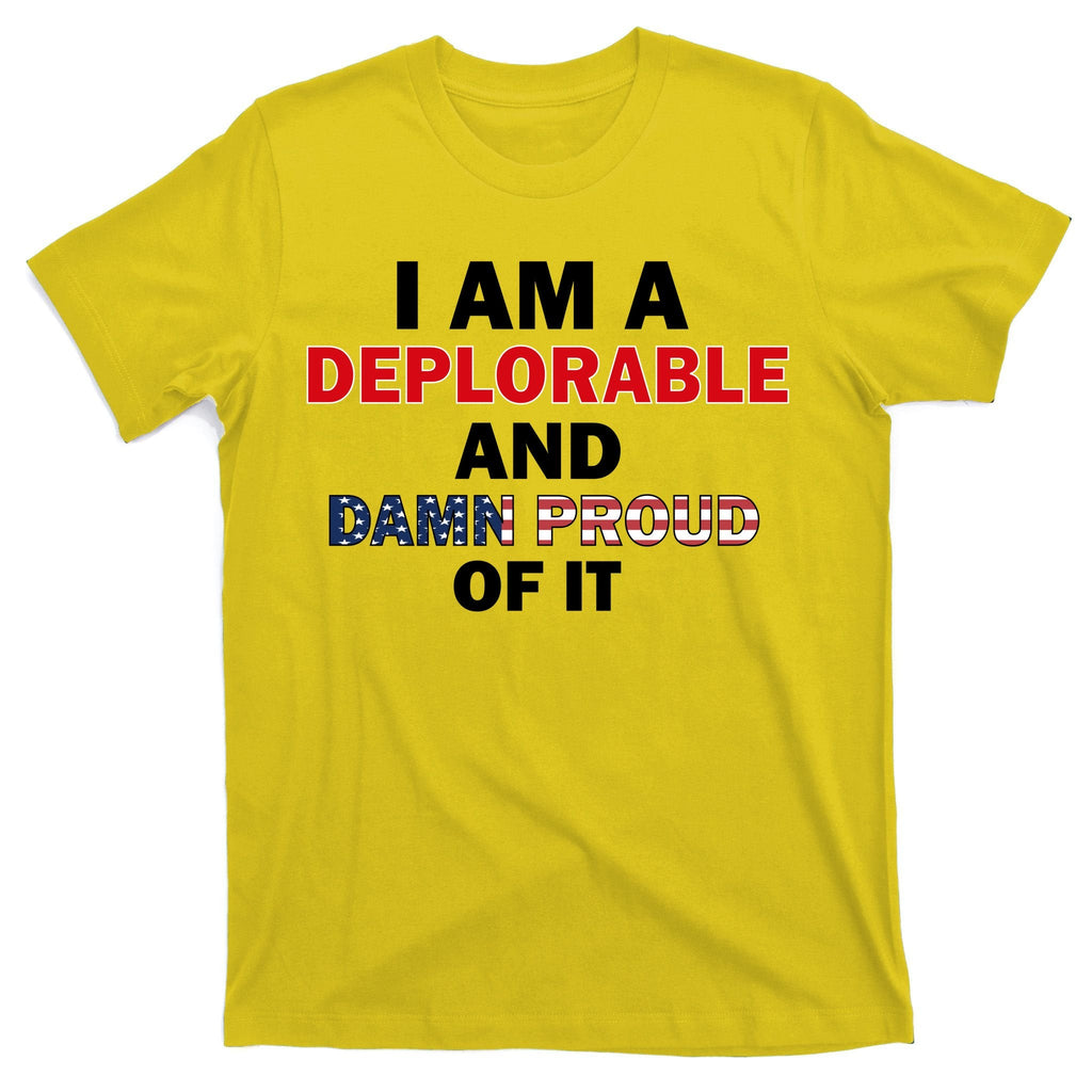I Am Deplorable And I'm Proud T-Shirt product image 3