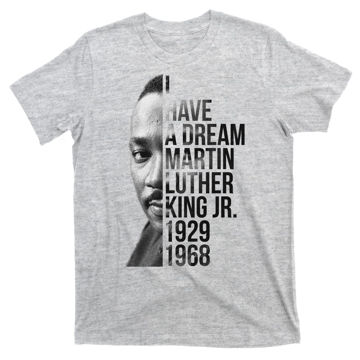 I Have a Dream Martin Luther King Jr. 1929-1968 T-Shirt product image 9